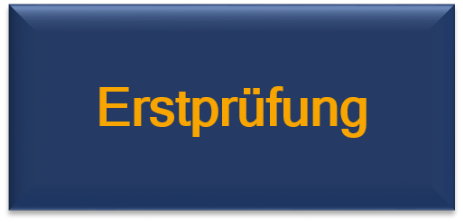 Erstprüfung Erstpruefung